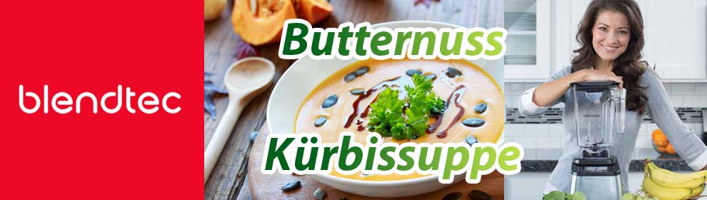 Butternuss Kürbissuppe im Blendtec Mixer
